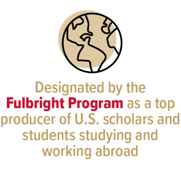 Designated by the Fulbright Program as a top producer of U.S. scholars and students studying and working abroad