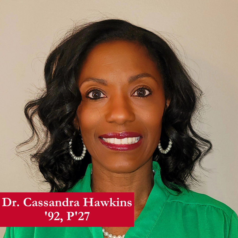 Dr. Cassandra Hawkins '92, P'27